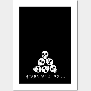 Heads Will Roll - skulls Posters and Art